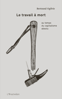 Travail à mort (Le)
